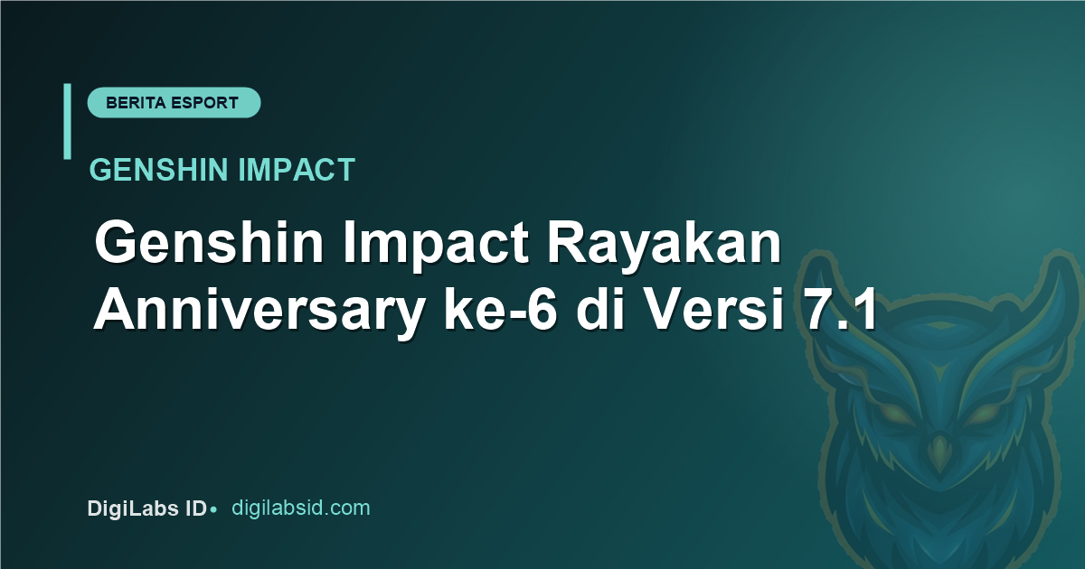 Genshin Impact Rayakan Anniversary ke-6 di Tengah Versi 7.1